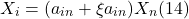 \[X_i = (a_{in} + \xi a_{in}) X_n (14)\]