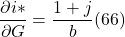 \[ \frac{ \partial i \ast}{ \partial G} = \frac{ 1 + j}{b} (66)\]