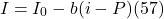 \[ I = I_0 - b ( i - P)  (57)\]