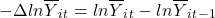 \[ - \Delta ln \overline Y _ i _t = ln \overline Y_i_t - ln \overline Y_i_t_ -_1 \]