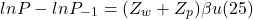 \[ ln P - ln P_-_1 = (Z_w + Z_p) \beta u (25)\]