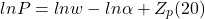 \[ ln P = ln w - ln \alpha + Z_p (20)\]