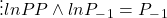 \[ \vdots ln P P \wedge ln P_-_1 = P_-_1\]