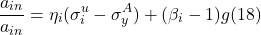 \[\frac {a_{in}}{a_{in}} = \eta_i (\sigma_i^{u}-\sigma_y^{A}) + (\beta_i - 1)g (18)\]